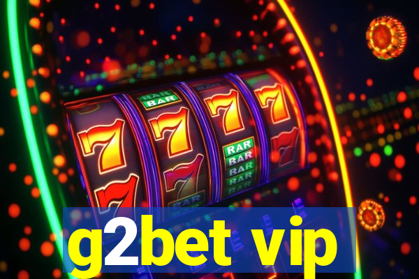 g2bet vip